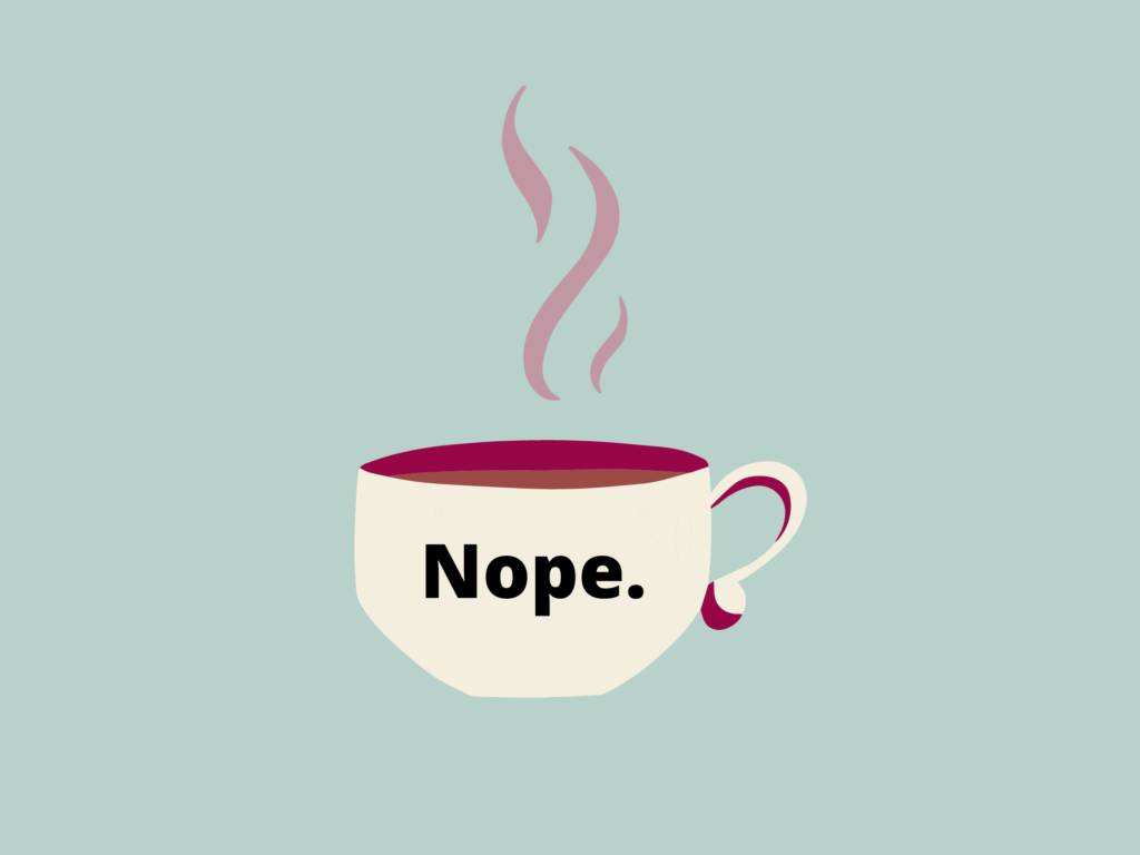 Illustration of a coffee cup with the word 'nope' on it.