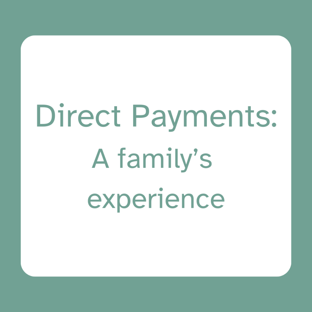 Reads: Direct Payments: A family's experience