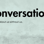 The words "Conversations" and "Nothing about us without us."